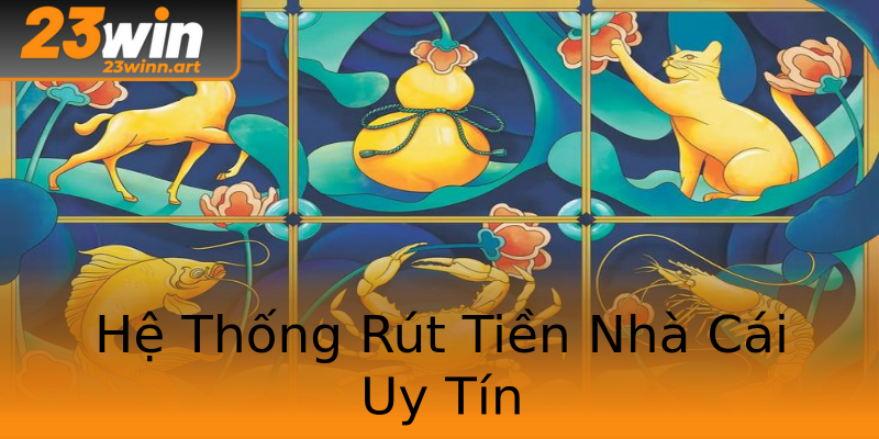 Hệ Thống Rút Tiền Nhà Cái Uy Tín Hệ Thống Rút Tiền Nhà Cái Uy Tín