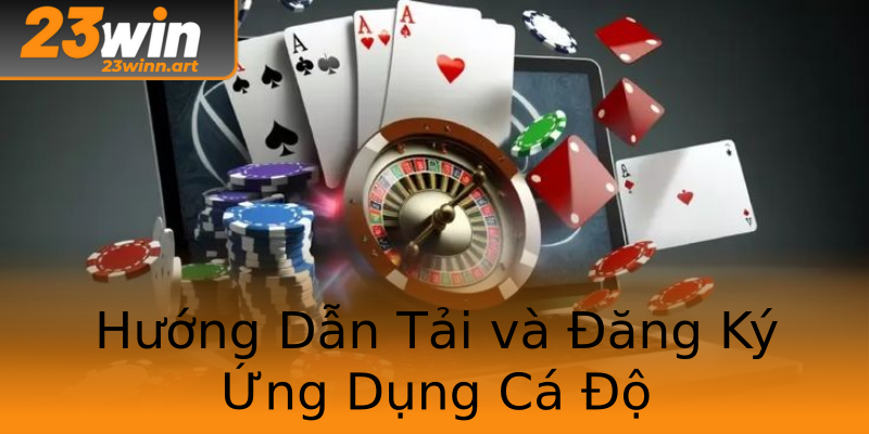 Hướng Dẫn Tải và Đăng Ký Ứng Dụng Cá Độ Hướng Dẫn Tải và Đăng Ký Ứng Dụng Cá Độ