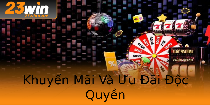 Khuyến Mãi Và Ưu Đãi Độc Quyền Khuyến Mãi Và Ưu Đãi Độc Quyền